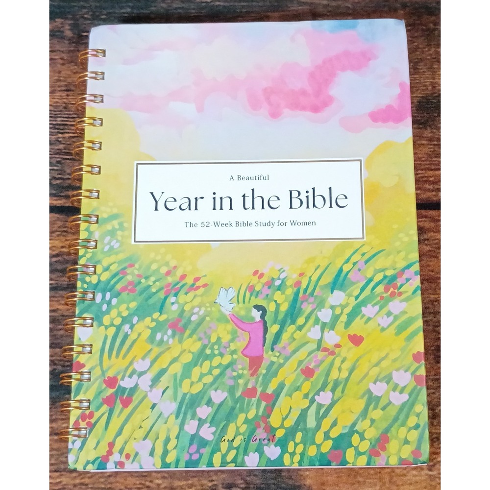 A Beautiful Year in the Bible 52-Week Bible Study for Women Spiral Bound Journal